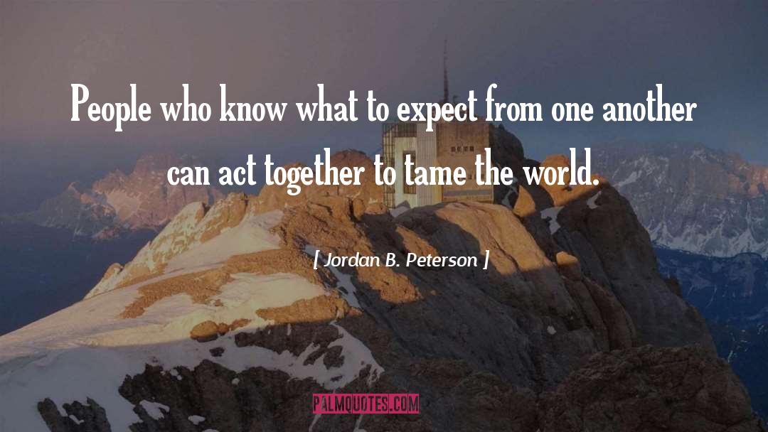 World Citizen quotes by Jordan B. Peterson