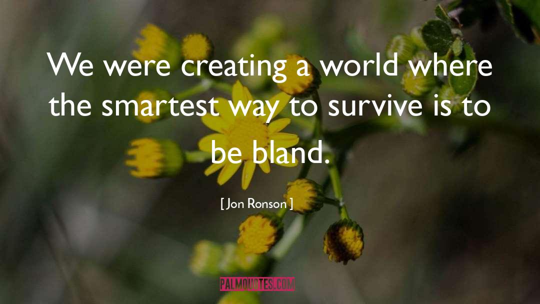 World Communication quotes by Jon Ronson