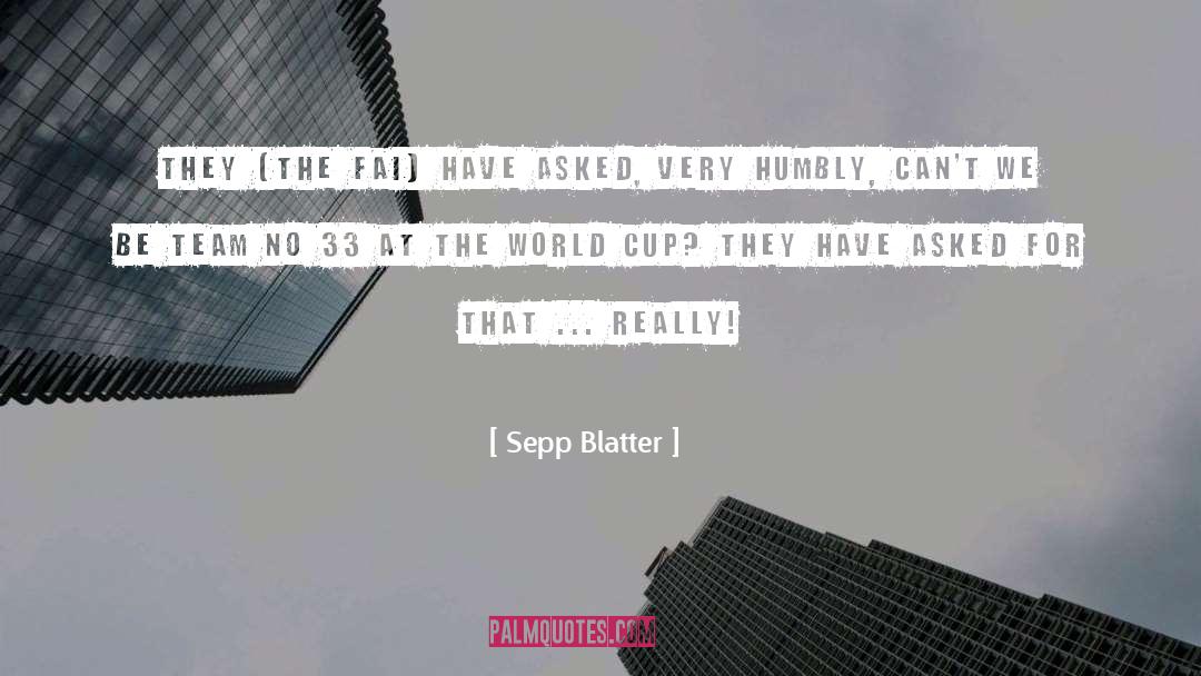 World Cup quotes by Sepp Blatter
