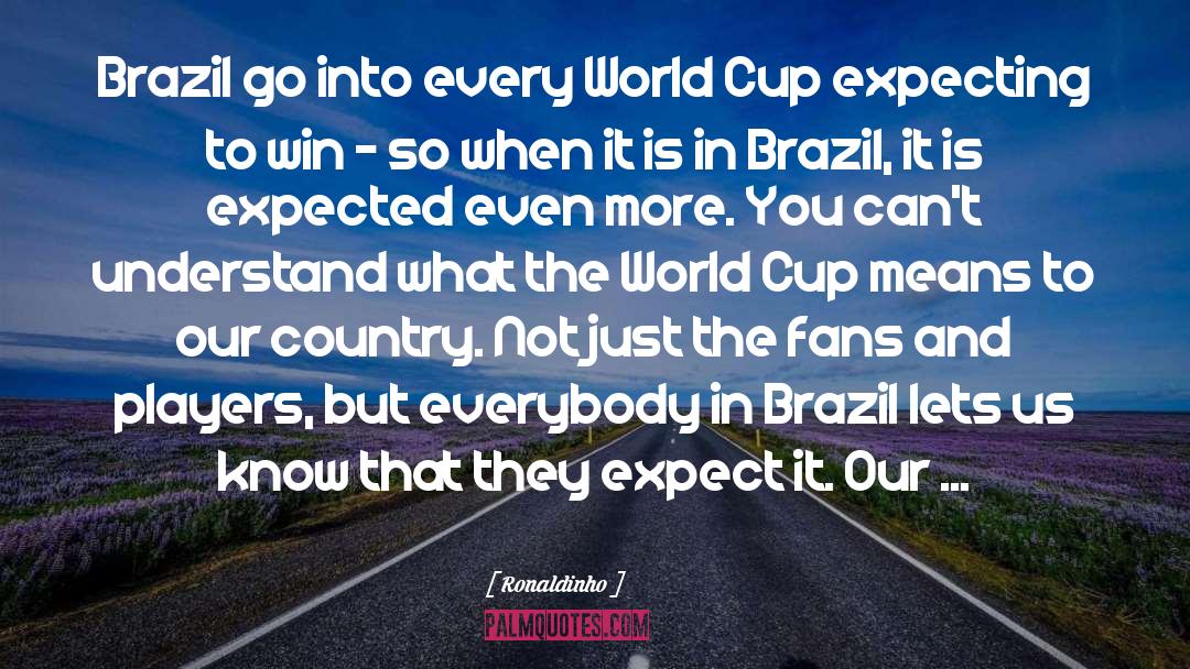 World Cup quotes by Ronaldinho