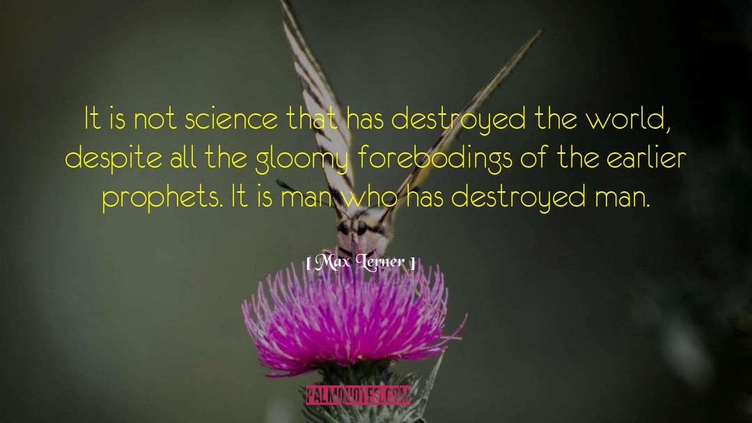 World Destruction quotes by Max Lerner