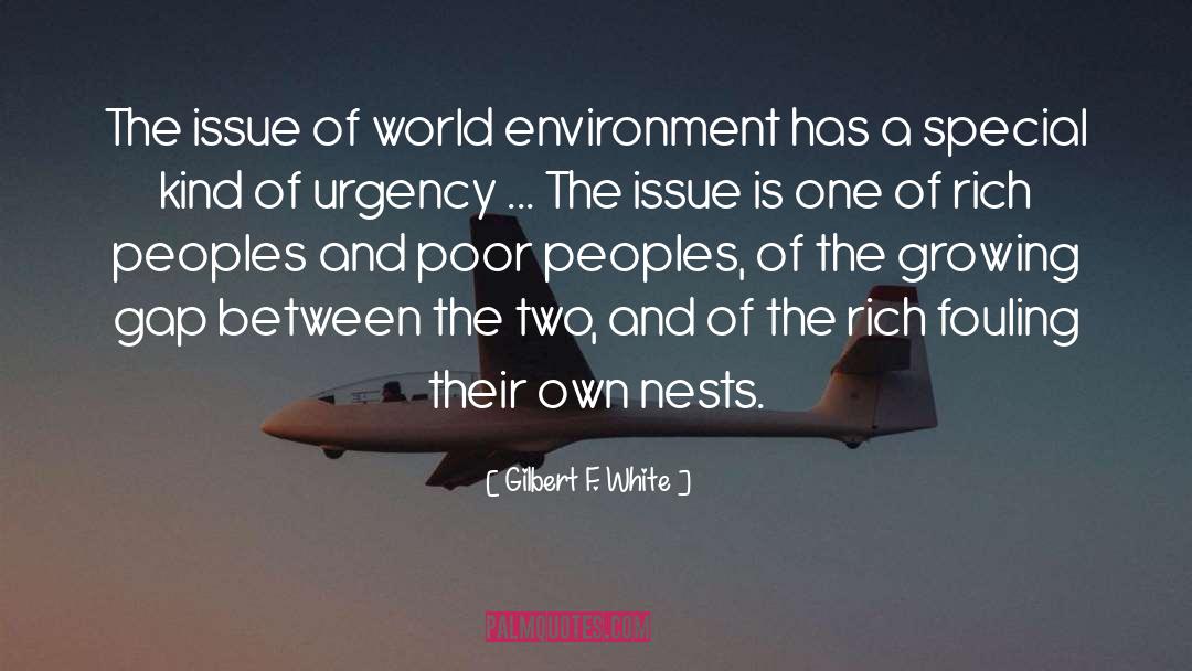 World Environment quotes by Gilbert F. White