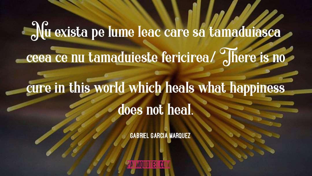 World Environment quotes by Gabriel Garcia Marquez