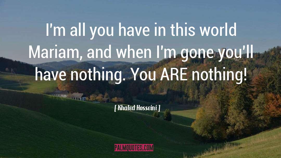 World Gone quotes by Khaled Hosseini