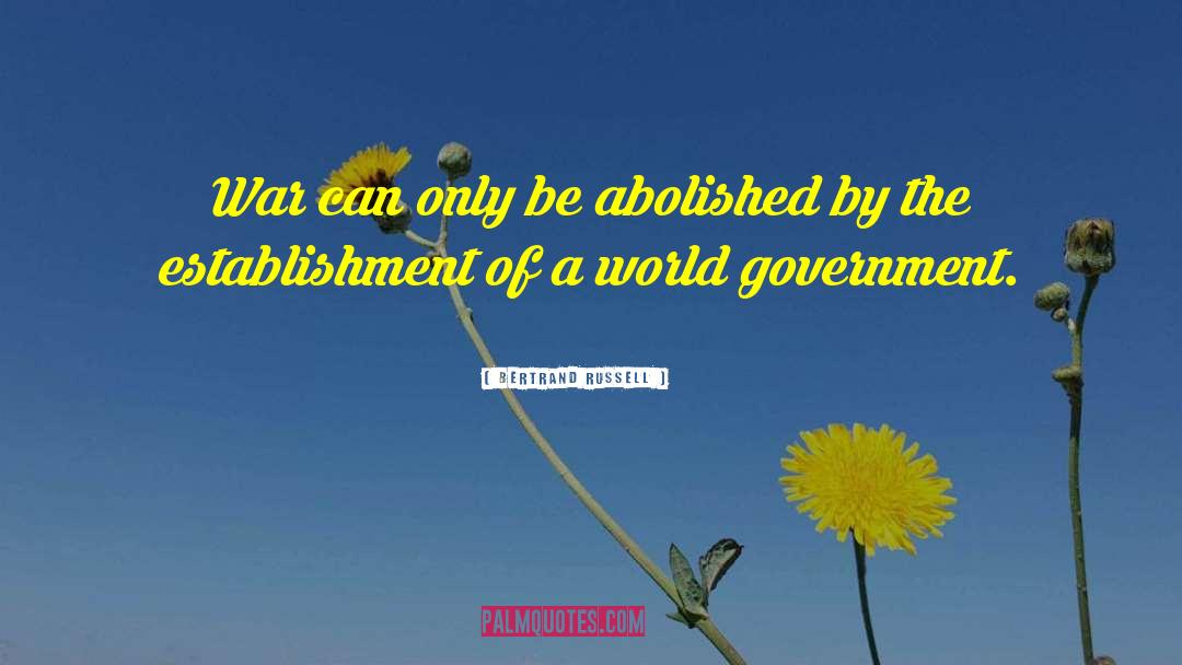 World Government quotes by Bertrand Russell