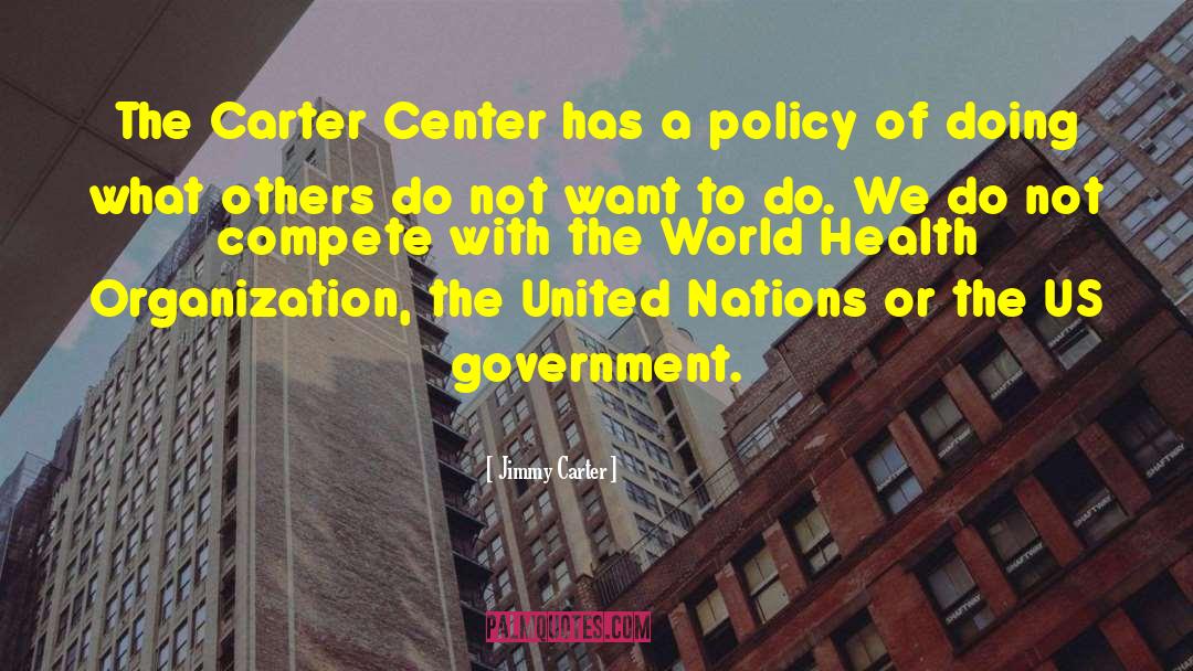 World Health Organization quotes by Jimmy Carter