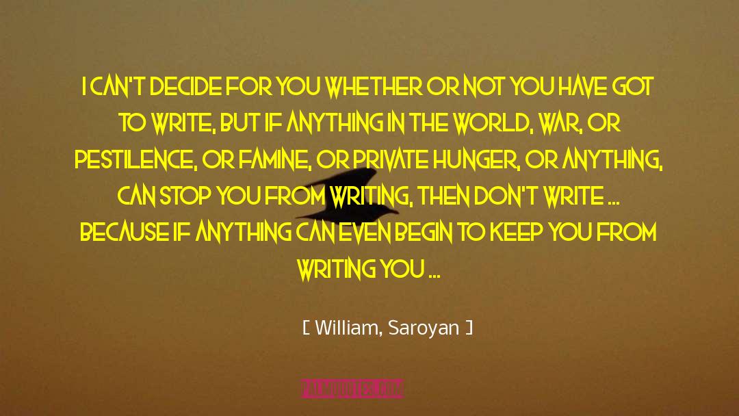 World Hunger quotes by William, Saroyan