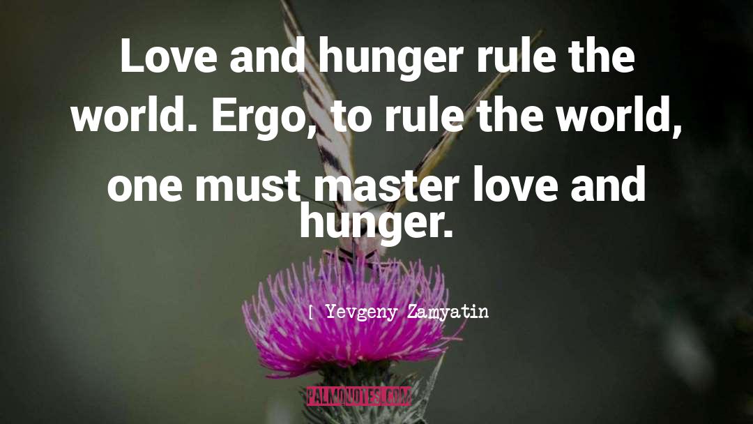 World Hunger quotes by Yevgeny Zamyatin
