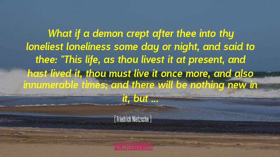 World I Live In quotes by Friedrich Nietzsche