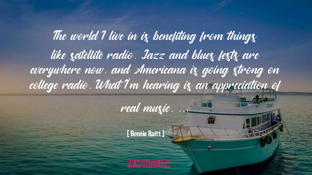 World I Live In quotes by Bonnie Raitt