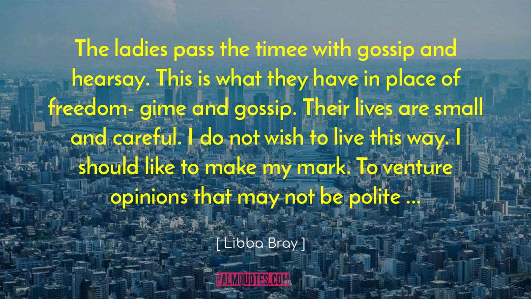 World I Live In quotes by Libba Bray