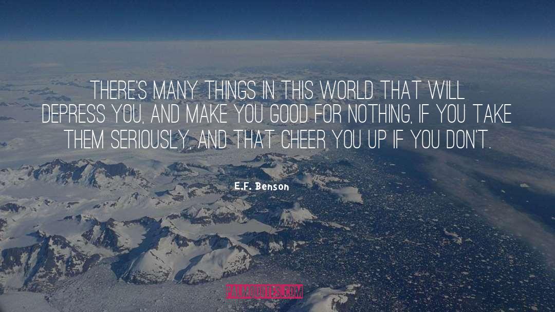 World Improvement quotes by E.F. Benson