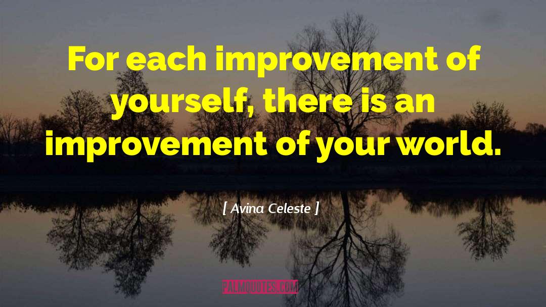 World Improvement quotes by Avina Celeste