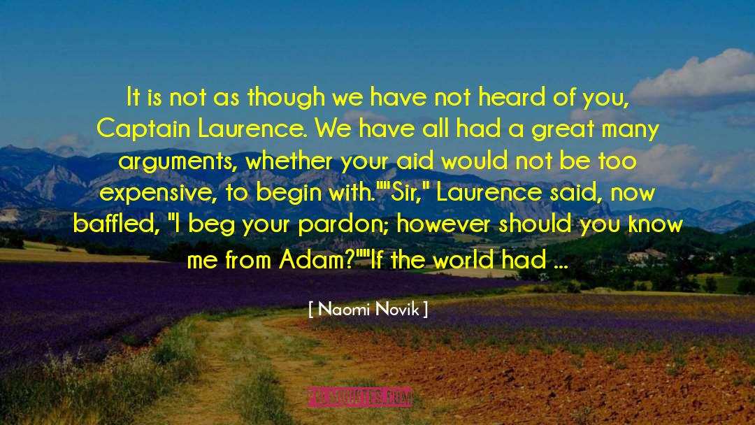 World Is A Dangerous Place quotes by Naomi Novik