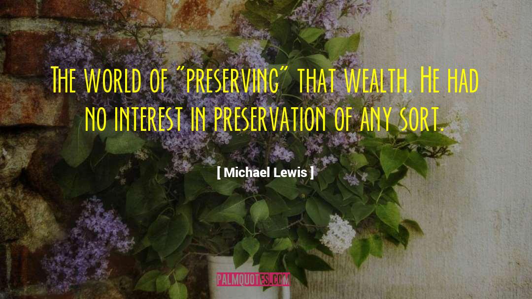 World Issues quotes by Michael Lewis