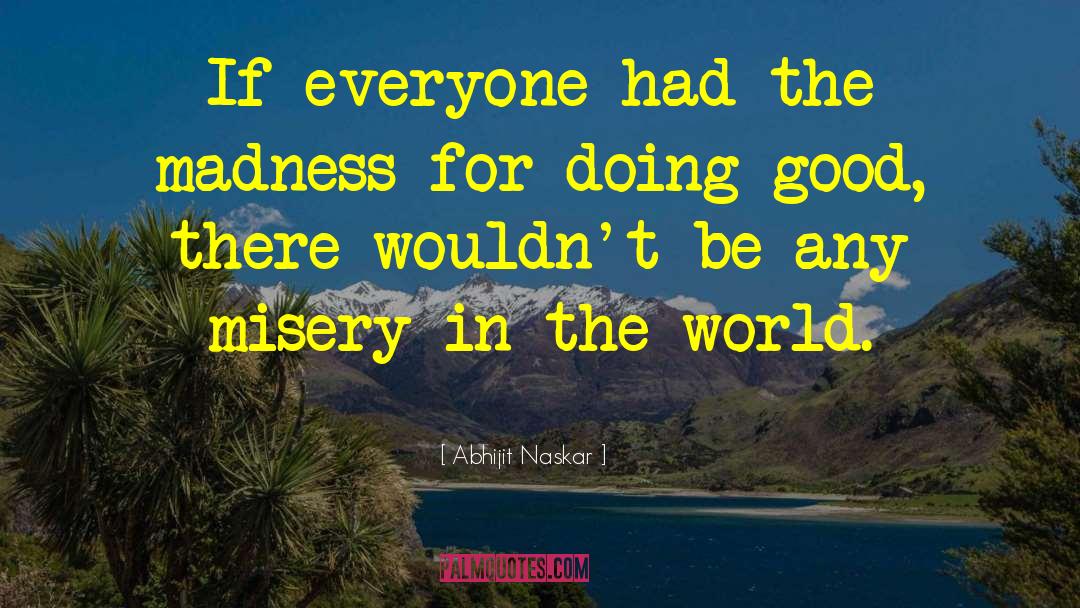 World Kindness Day quotes by Abhijit Naskar