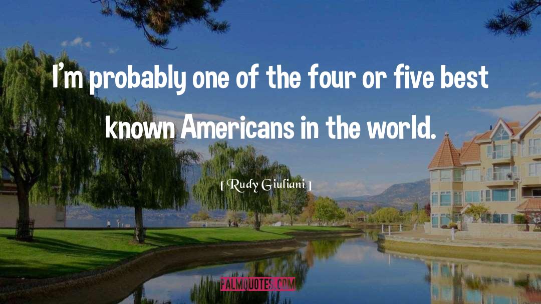 World Known quotes by Rudy Giuliani