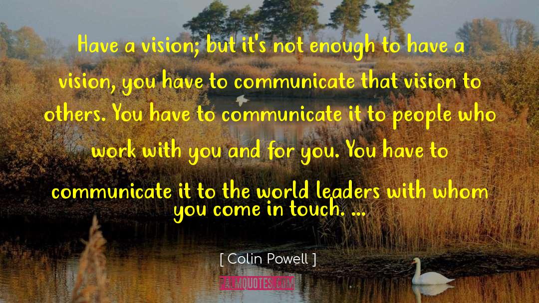 World Leader quotes by Colin Powell