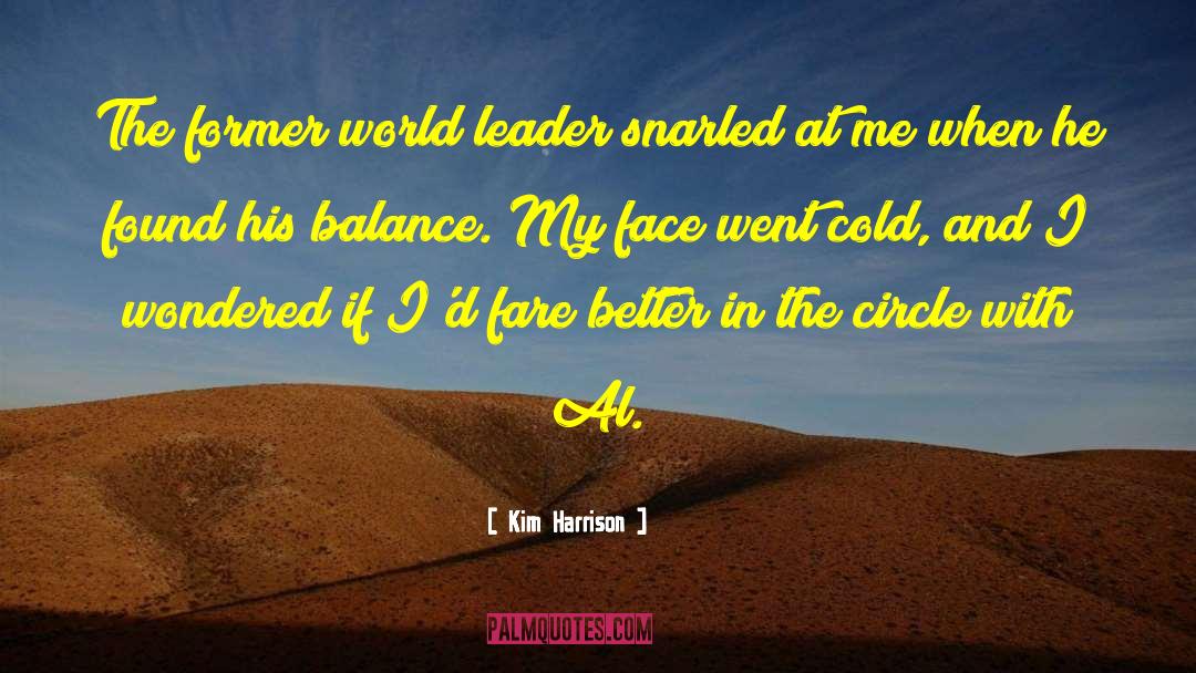 World Leader quotes by Kim Harrison