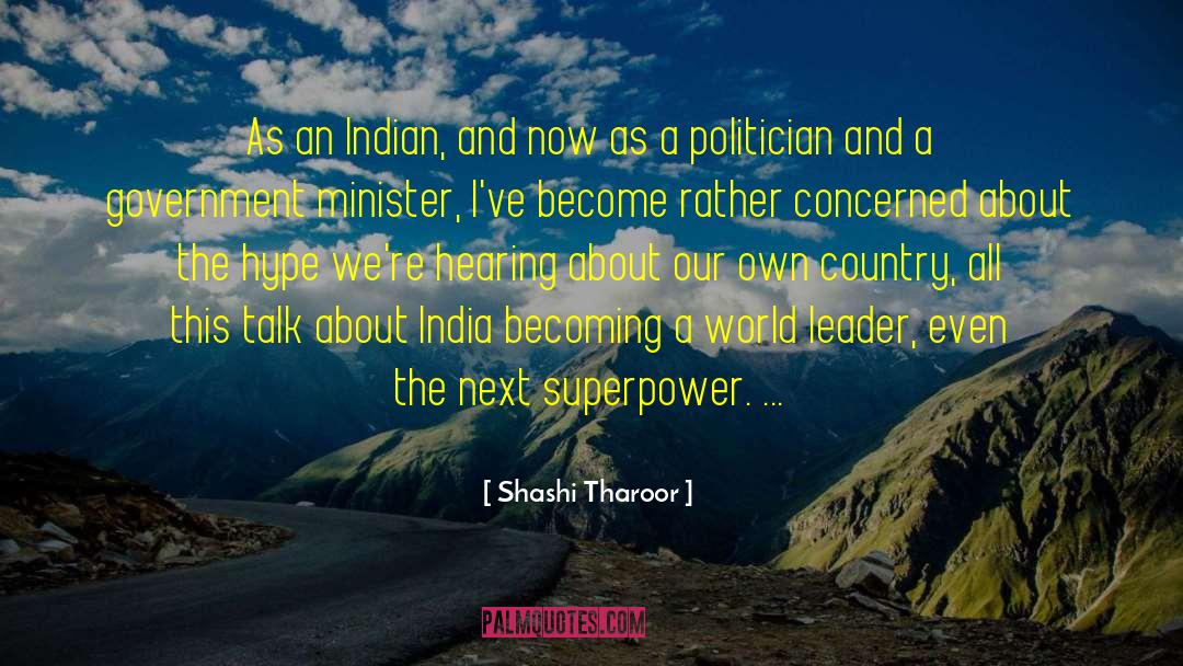World Leader quotes by Shashi Tharoor