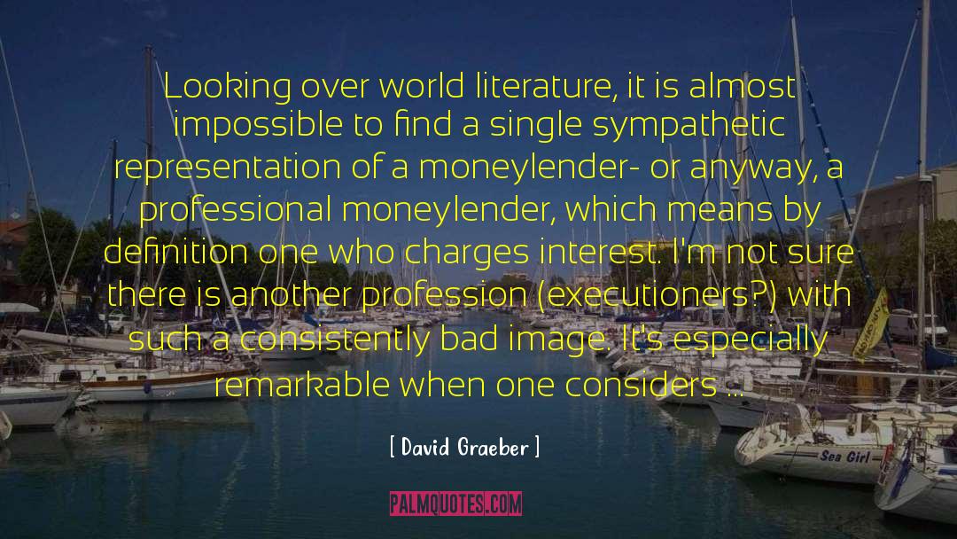 World Literature quotes by David Graeber