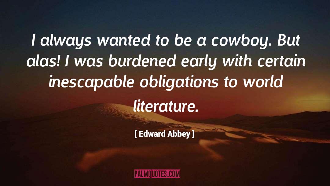 World Literature quotes by Edward Abbey