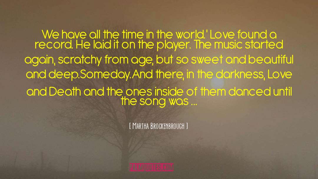 World Love quotes by Martha Brockenbrough