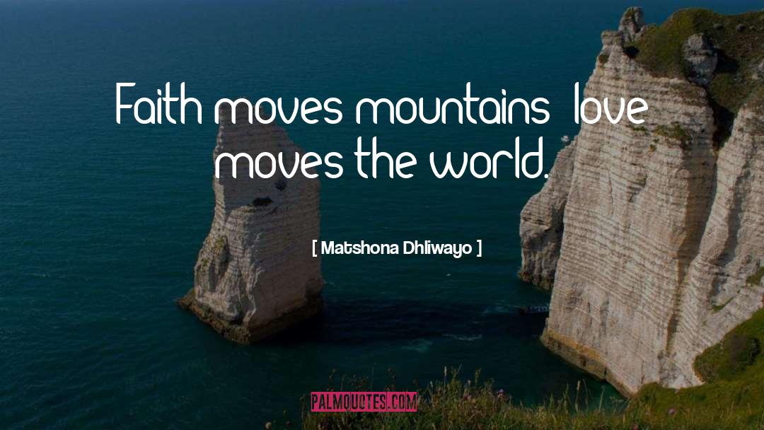 World Love quotes by Matshona Dhliwayo