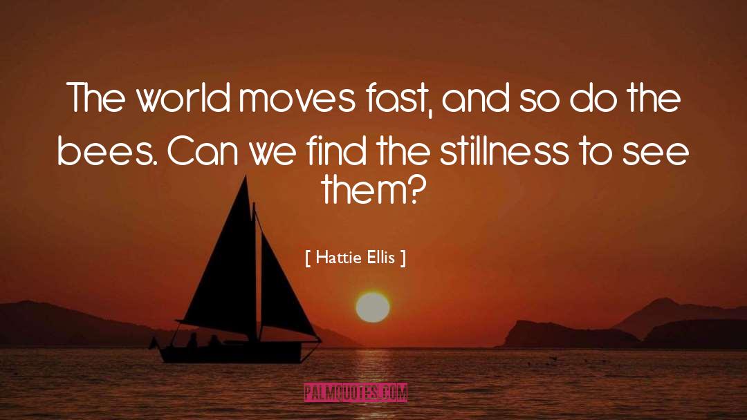 World Moves quotes by Hattie Ellis