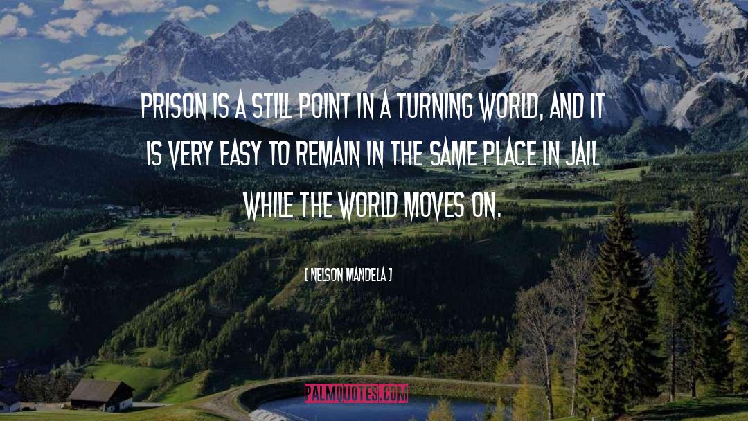 World Moves quotes by Nelson Mandela