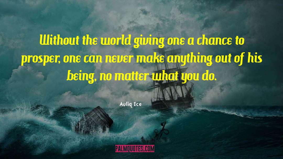 World Moves quotes by Auliq Ice
