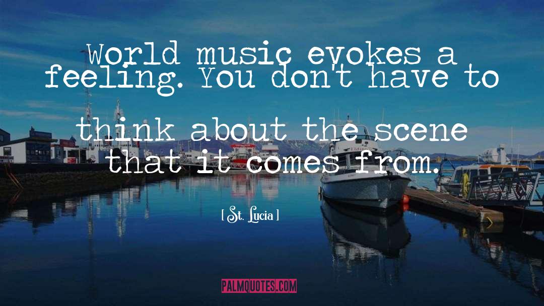 World Music quotes by St. Lucia