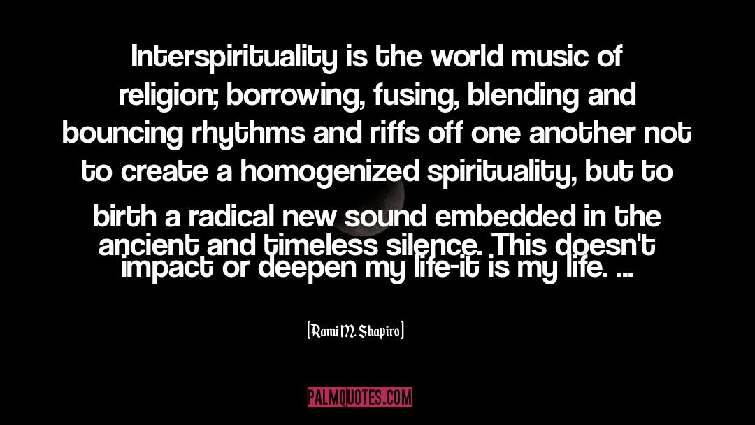 World Music quotes by Rami M. Shapiro