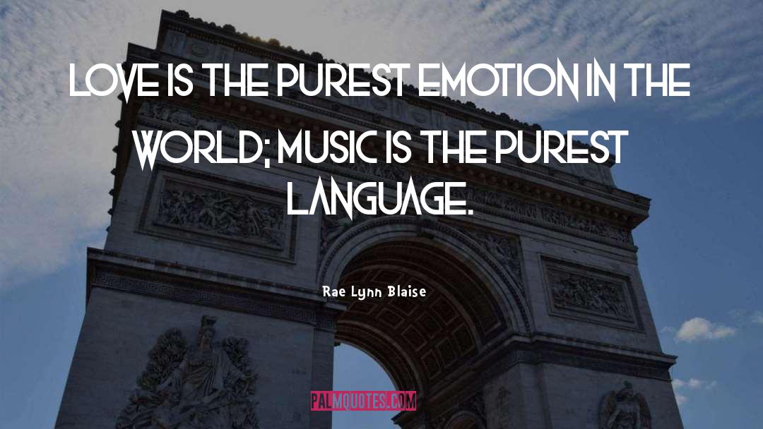 World Music quotes by Rae Lynn Blaise