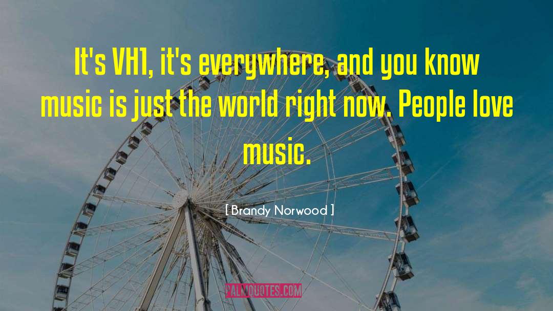 World Music quotes by Brandy Norwood