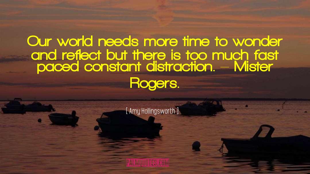 World Needs More Love quotes by Amy Hollingsworth