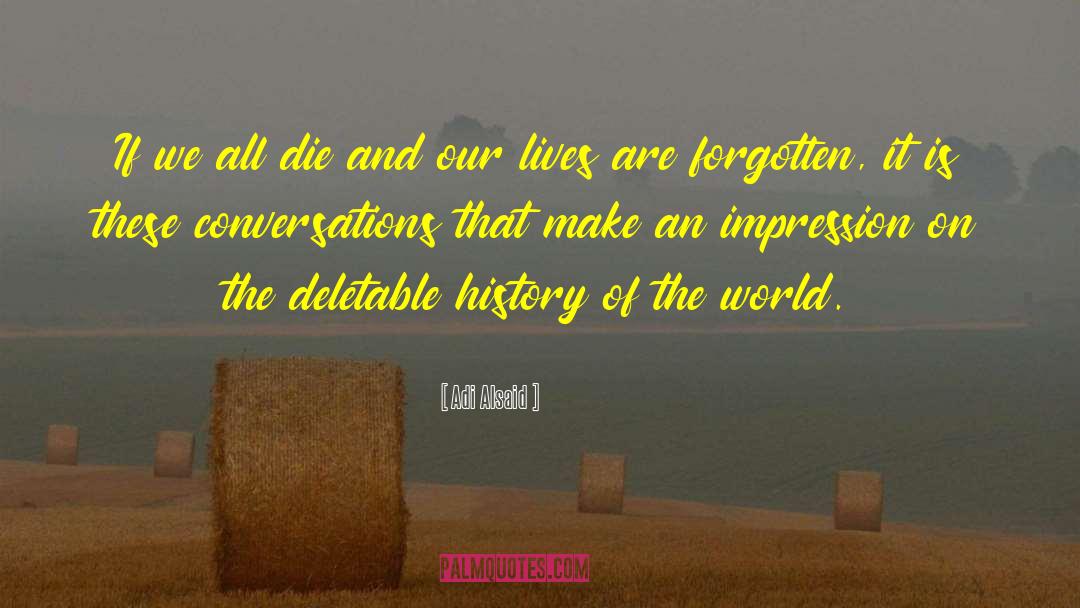 World Of Imagination quotes by Adi Alsaid