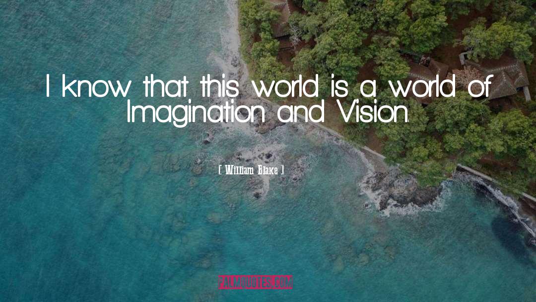 World Of Imagination quotes by William Blake