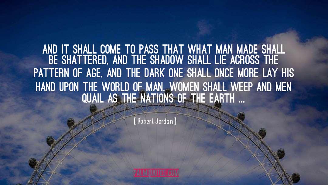 World Of Man quotes by Robert Jordan