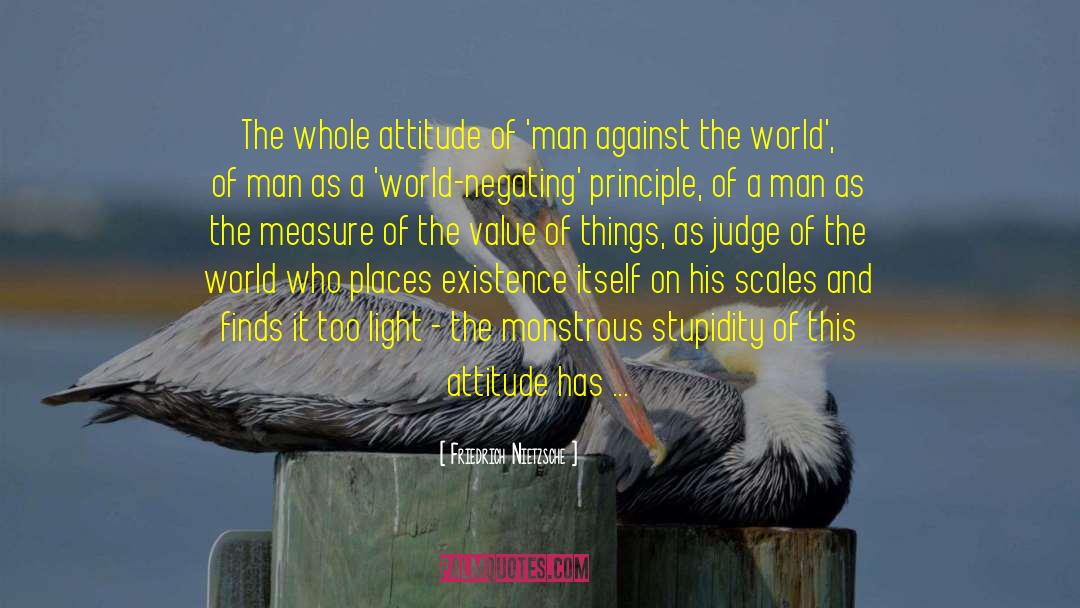 World Of Man quotes by Friedrich Nietzsche