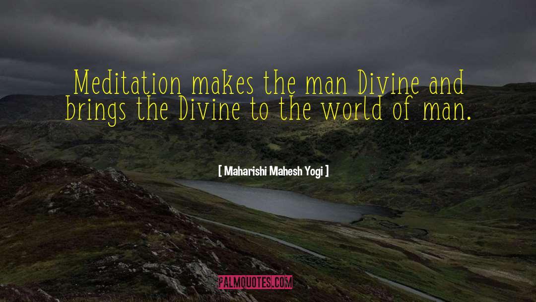 World Of Man quotes by Maharishi Mahesh Yogi