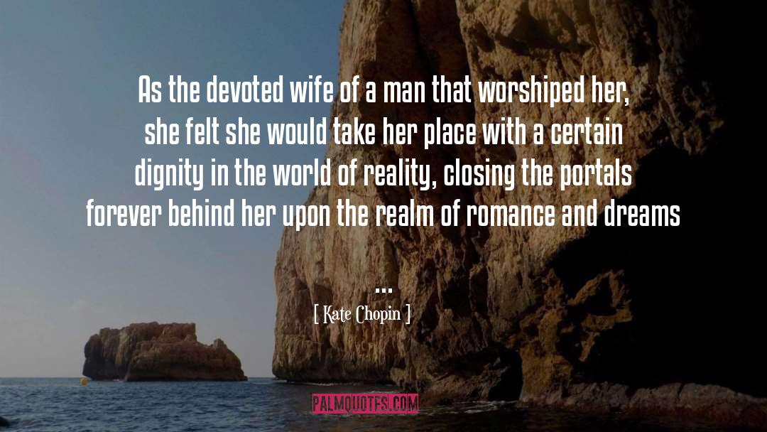 World Of Reality quotes by Kate Chopin