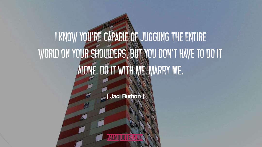 World On Your Shoulders quotes by Jaci Burton