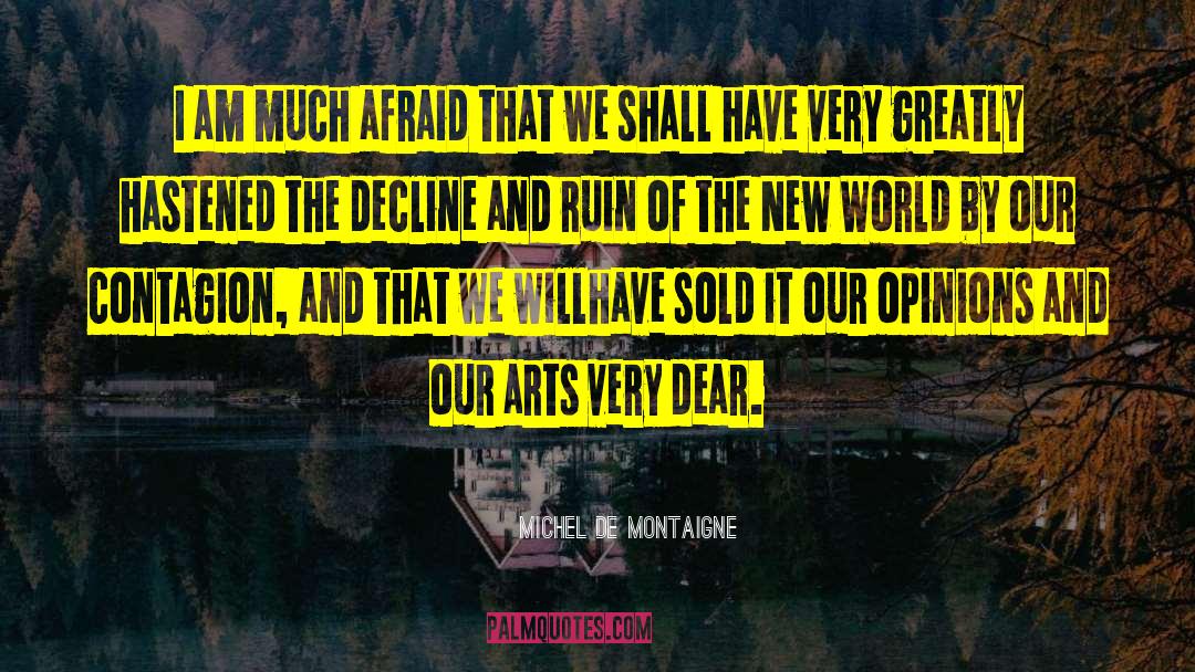 World Opinion quotes by Michel De Montaigne