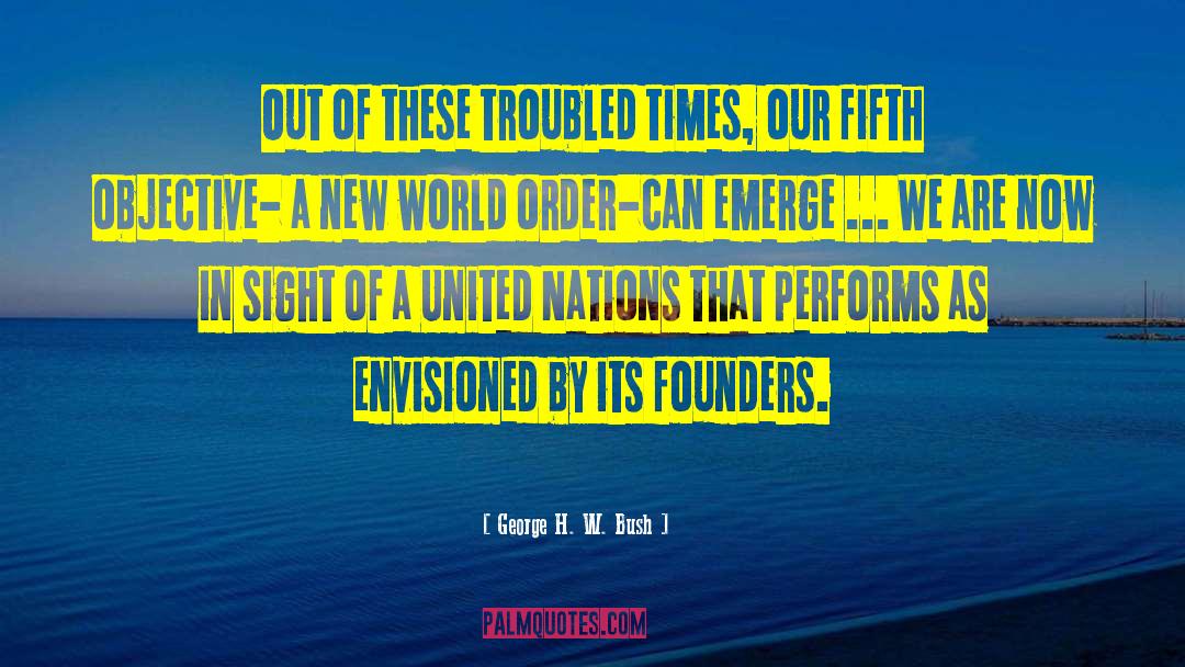 World Order quotes by George H. W. Bush