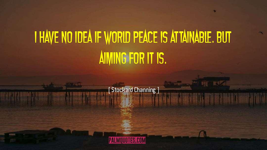 World Peace quotes by Stockard Channing