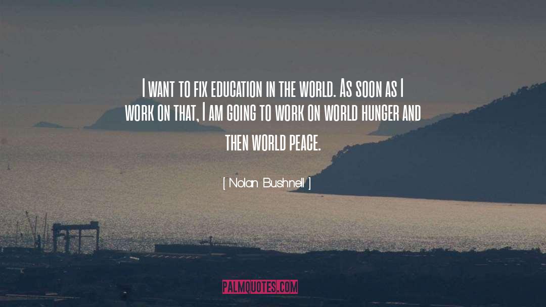 World Peace quotes by Nolan Bushnell