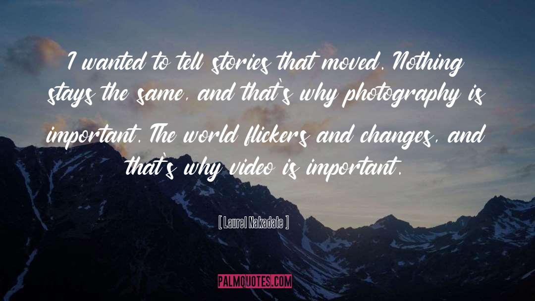 World Photography Day quotes by Laurel Nakadate