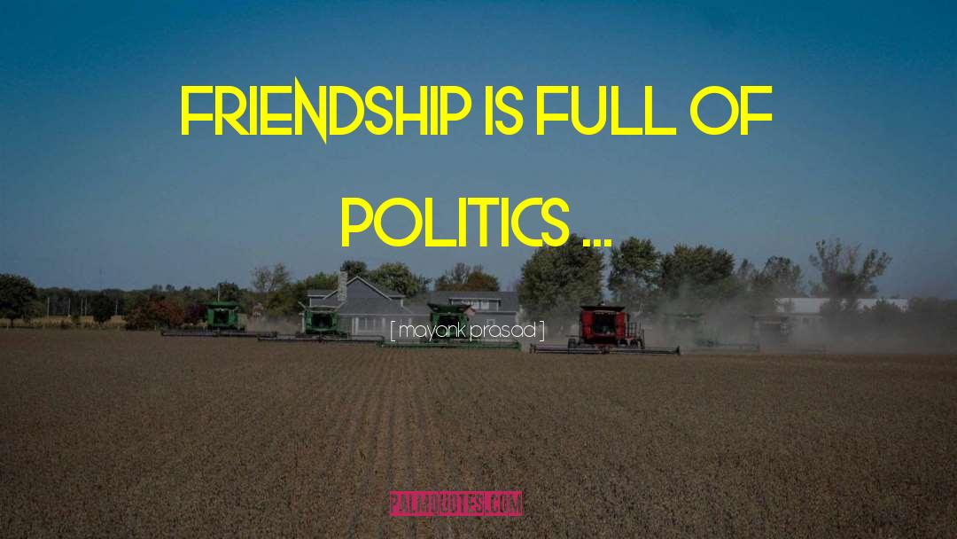 World Politics quotes by Mayank Prasad