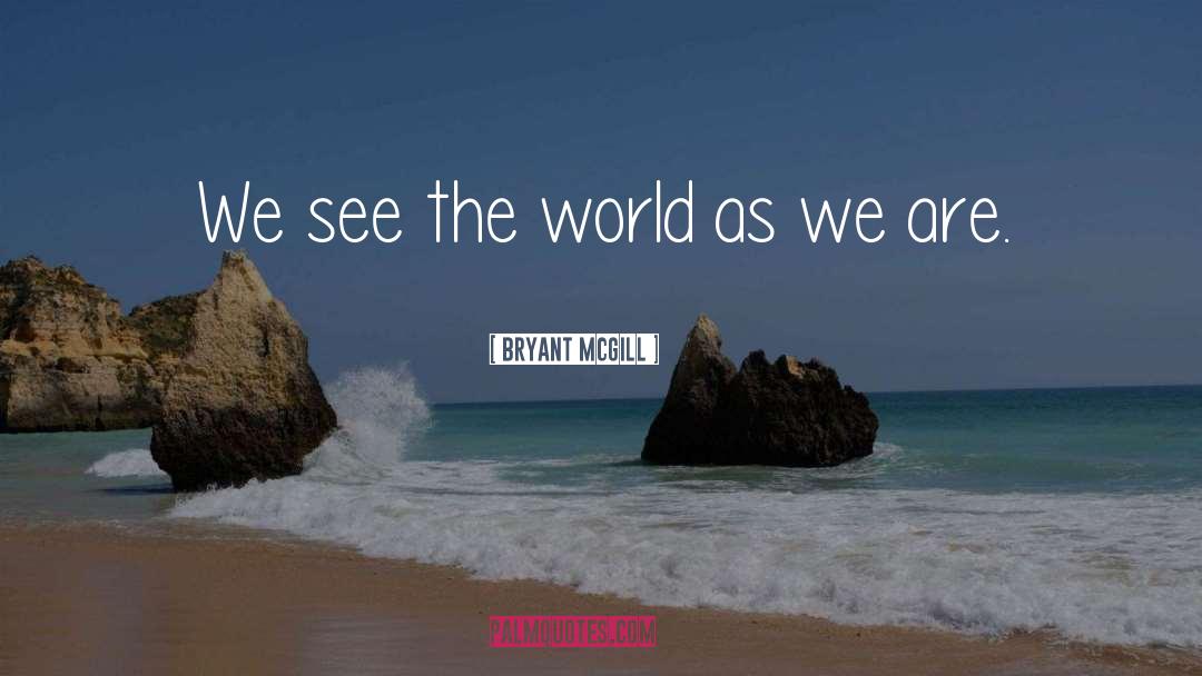 World Politics quotes by Bryant McGill